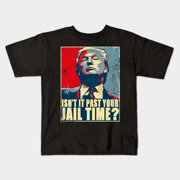 Vintage Isn’t It Past Your Jail Time Kids T-Shirt by Tylerestra